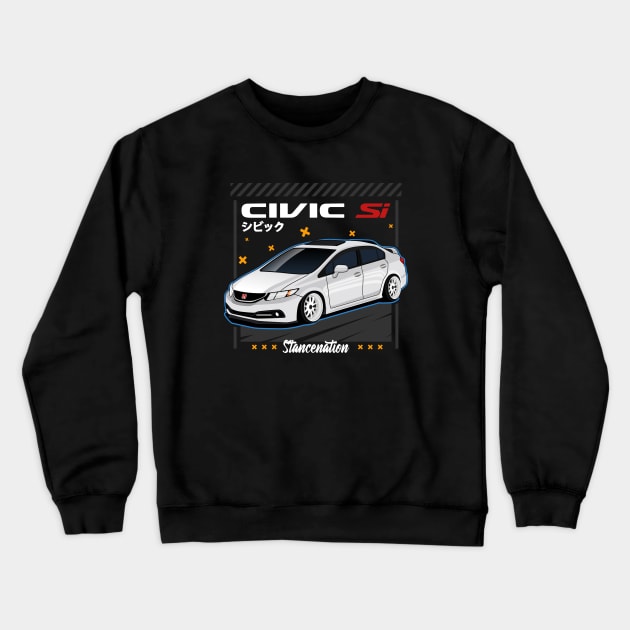 Civic SI Stancenation JDM Cars Crewneck Sweatshirt by Turbo29